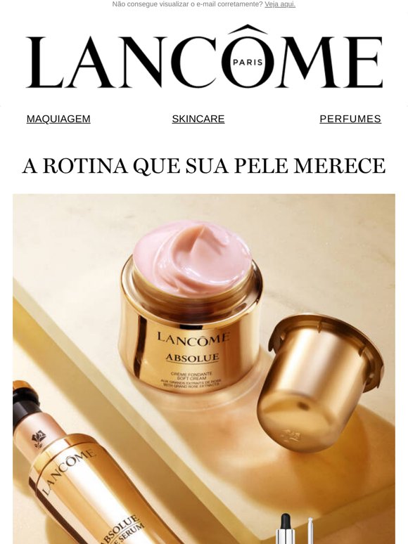 EXCLUSIVO: Sua rotina de SkinCare merece Lancôme.