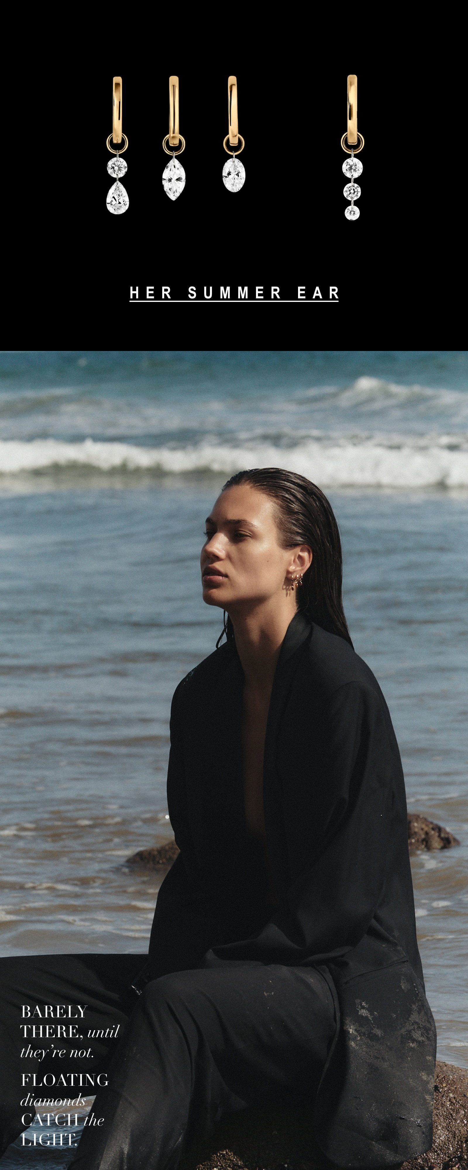 Barely there, until they're not. Floating diamonds catch the light. Shop her summer ear.