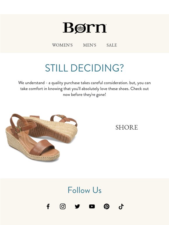 Still Deciding?