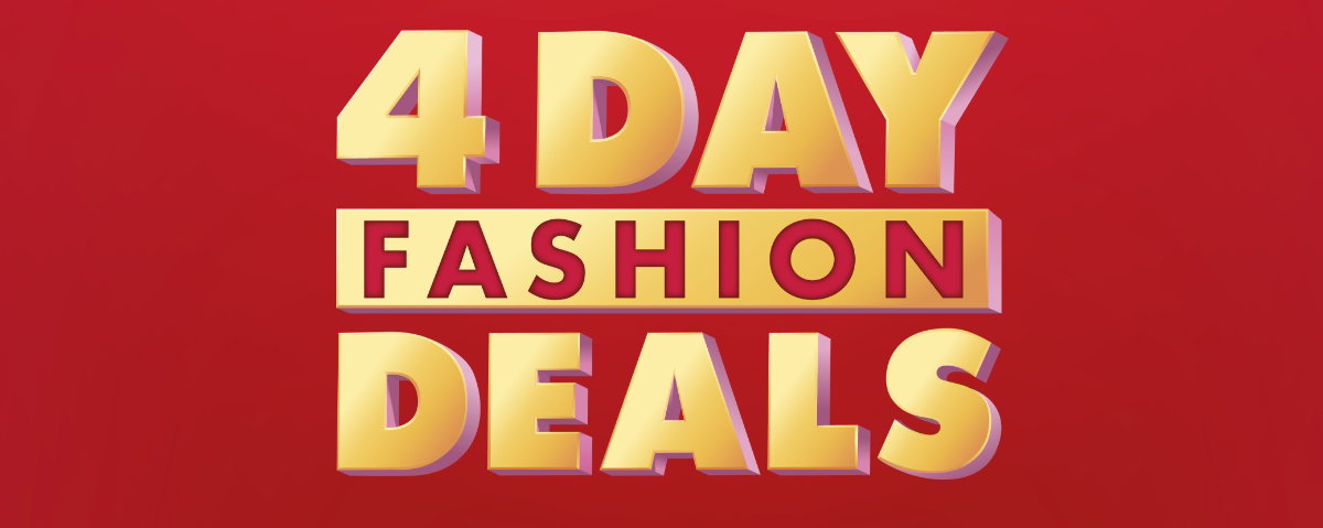 4 Day Fashion Deals