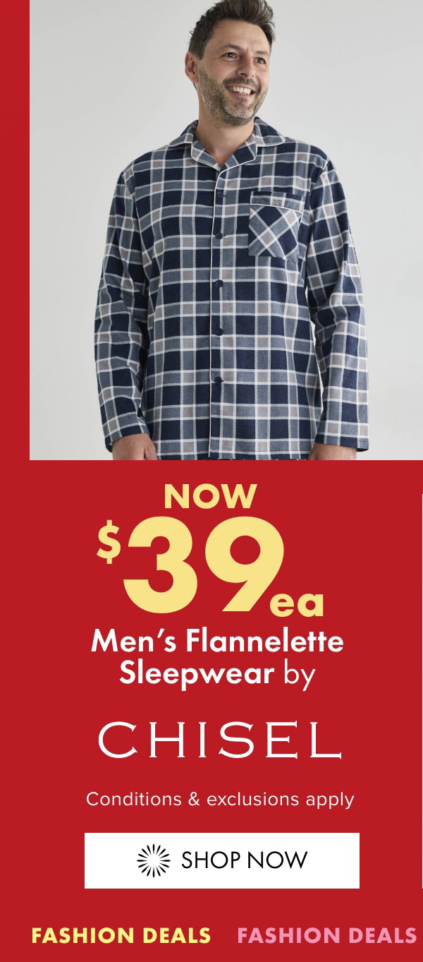 NOW $39ea Men's Flannelette Sleepwear by Chisel
