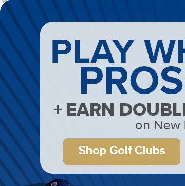 Play what the Pros Play | Shop Golf Clubs
