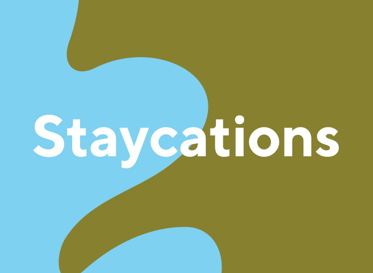 Staycations