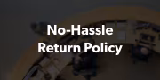 No-Hassle Return Policy