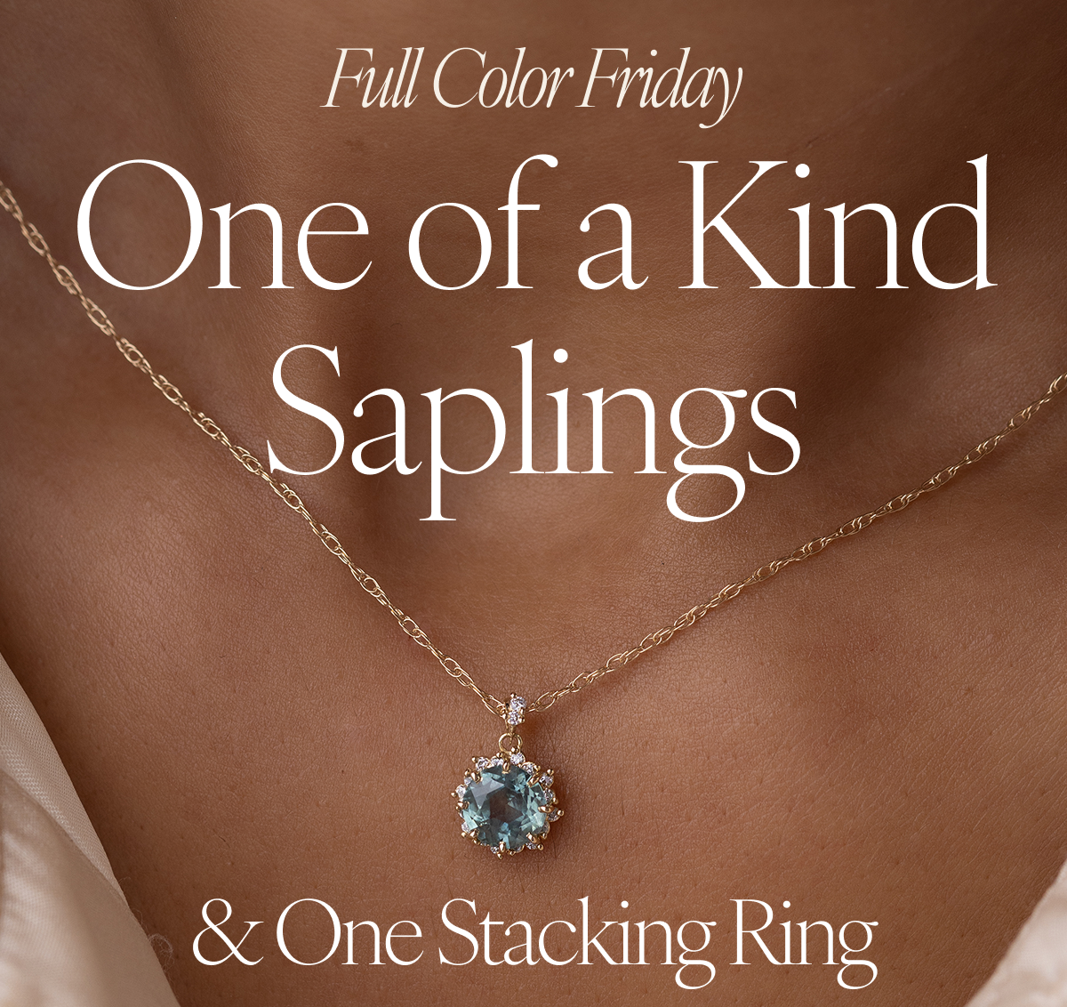 Full Color Friday: One of a Kind Saplings & One Stacking Ring