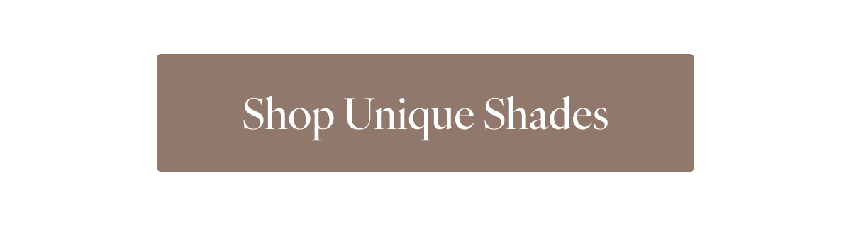 Shop Unique Shades