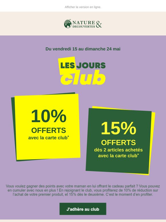 JOURS CLUB : 15% offerts dès 2 articles !