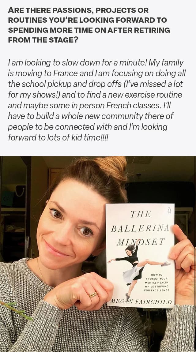 Photo of Megan with her book, "The Ballerina Mindset" next to question, "Are there passions, projects or routines you’re looking forward to spending more time on after retiring from the stage?"