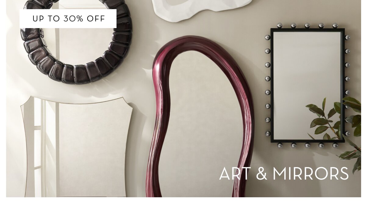 Shop art & mirrors, up to 30% off