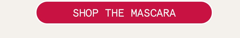 SHOP THE MASCARA