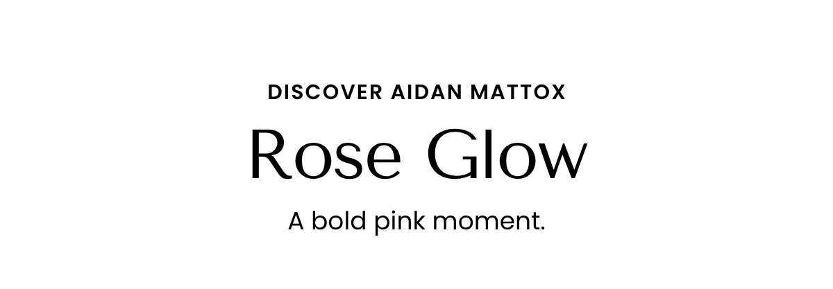 Rose Glow
