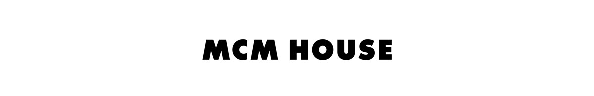 MCM House