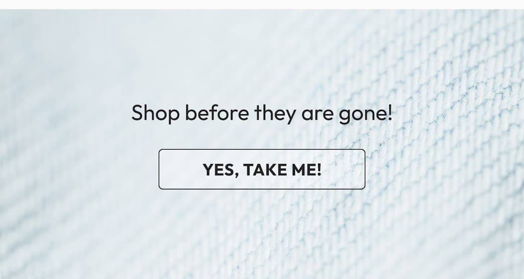 Yes, take me!