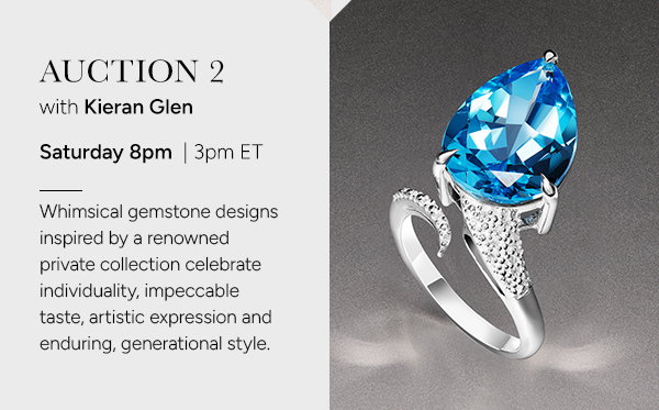 Auction 2 with Kieran Glen: Saturday 8pm | 3pm ET. Whimsical gemstone designs inspired by a renowned private collection celebrate individuality, impeccable taste, artistic expression and enduring, generational style.