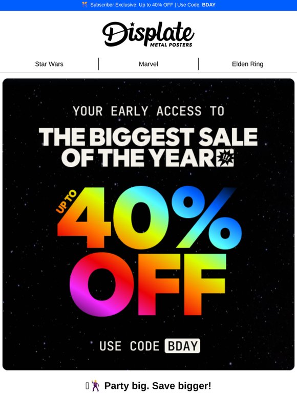 🥳 Up to 40% OFF: Your birthday invite is here early
