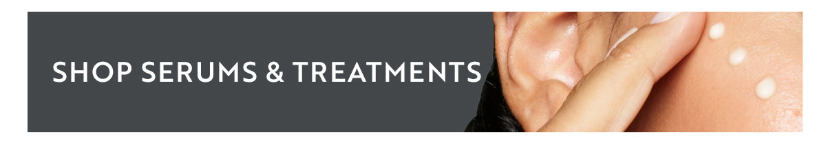 Shop serums & treatments