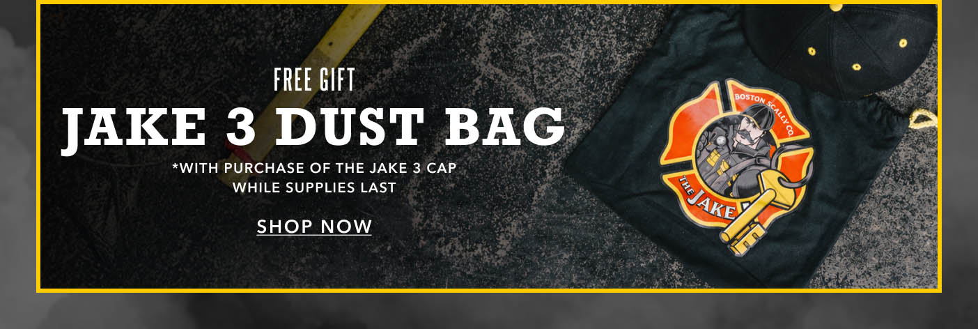 Free Gift Jake 3 Dust Bag *with purchase of the Jake 3 cap while supplies last Shop now