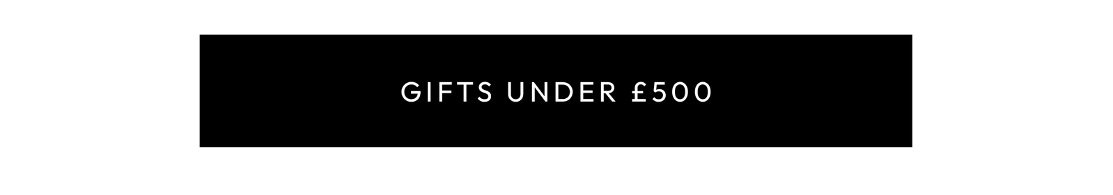 Gifts under £500