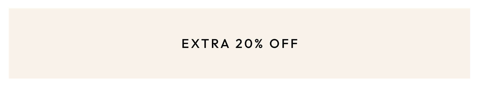 Extra 20% Off