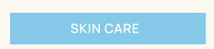 Summer Skin Care Sale | Up to 25% off or 2x Points