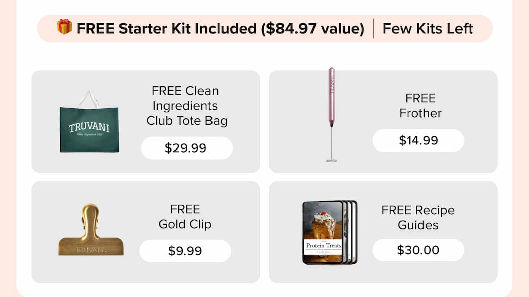 🎁 FREE Starter Kit ($84.97 value) | Few kits left | Clean Ingredients Club Tote Bag ($29.99) · Frother ($14.99) · Gold Clip ($9.99) · Recipe Guides ($30.00)