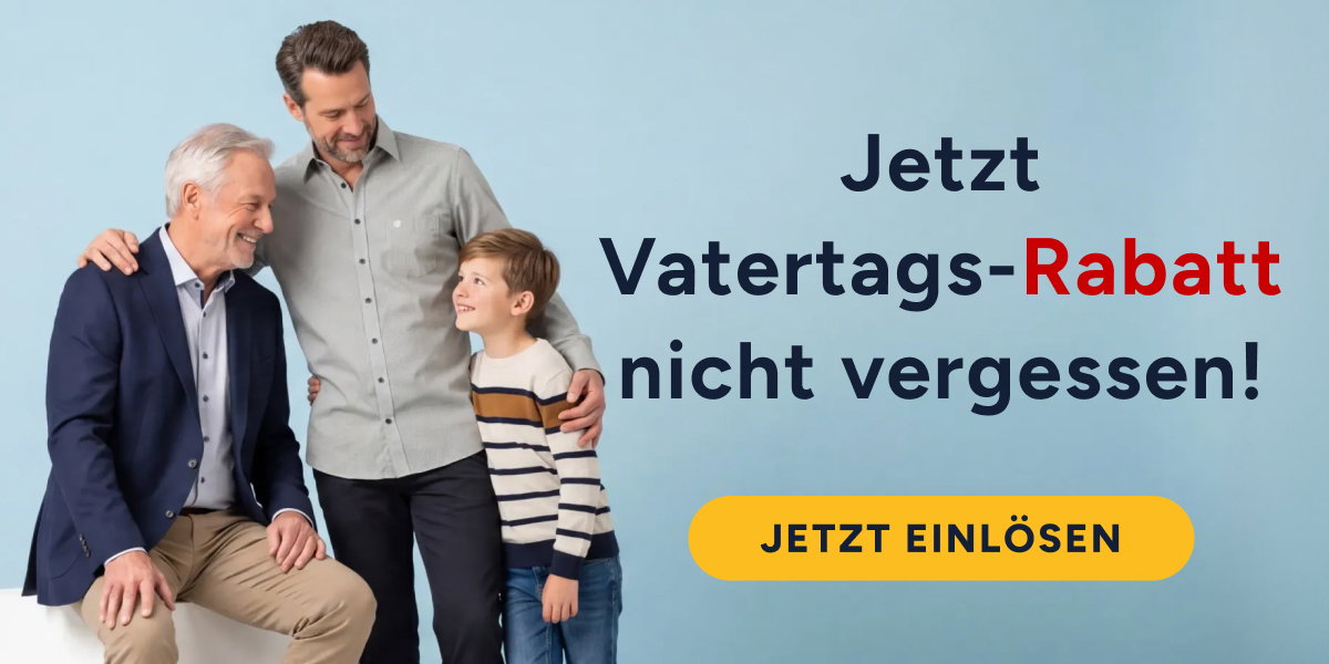 Jetzt Vatertags-Rabatt nicht vergessen!
