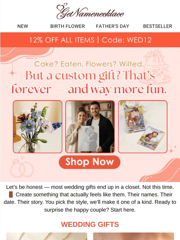 Cake? Eaten. Flowers? Wilted. But a wedding gift?