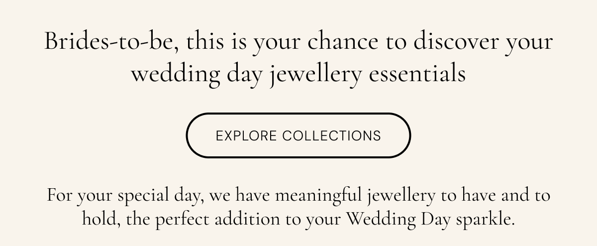 Brides-to-be, this is your chance to discover your wedding day jewellery essentials