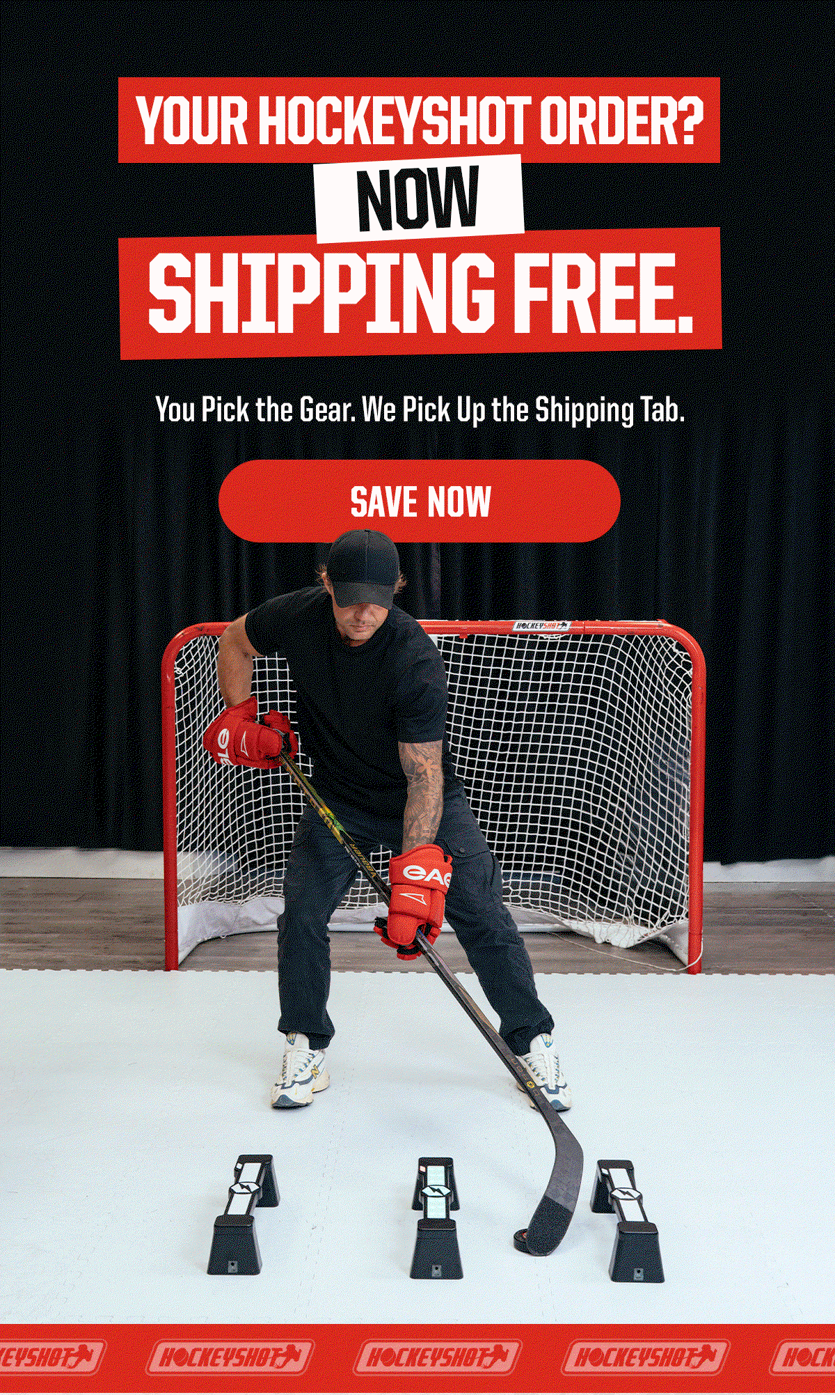 Headline: Your HockeyShot Order? Now Shipping FREE. Subheader: You Pick the Gear. We Pick Up the Shipping Tab. CTA: SAVE NOW