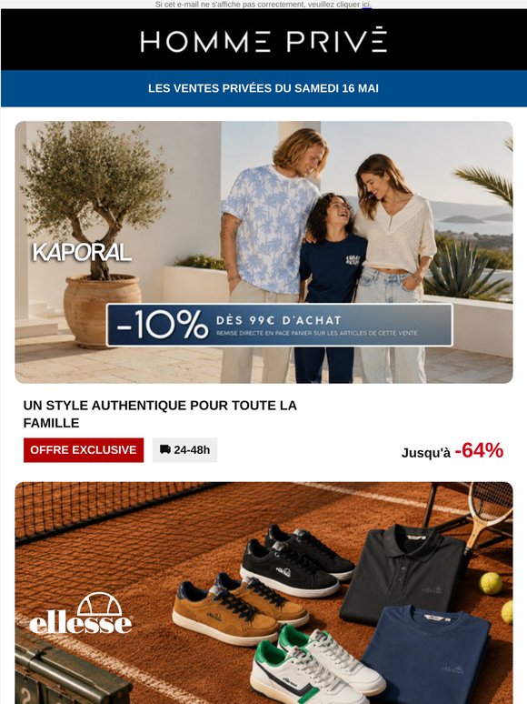 🚀 KAPORAL -10% Dès 99€ | ELLESSE | GIORGIO ARMANI, ISSEY MIYAKE Parfums | HOME & YOU Linge de lit...