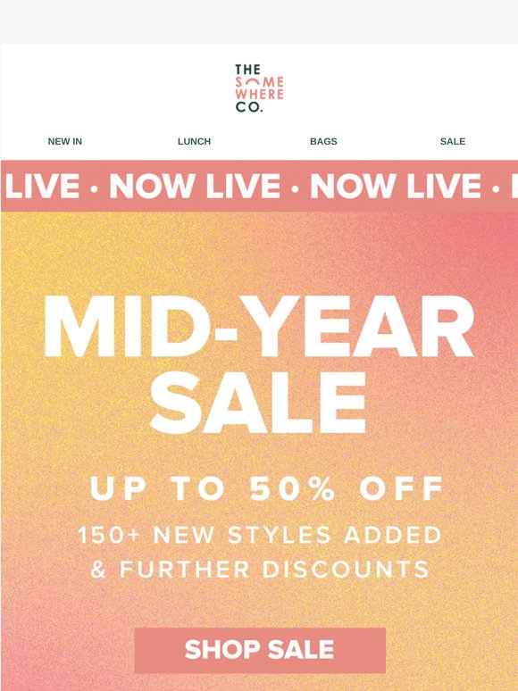 MID-YEAR SALE NOW LIVE