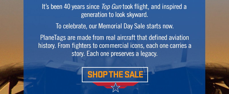 40 Years of Top Gun ✈️ Sale Starts Now