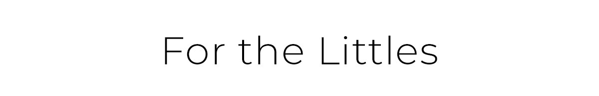 For The Littles