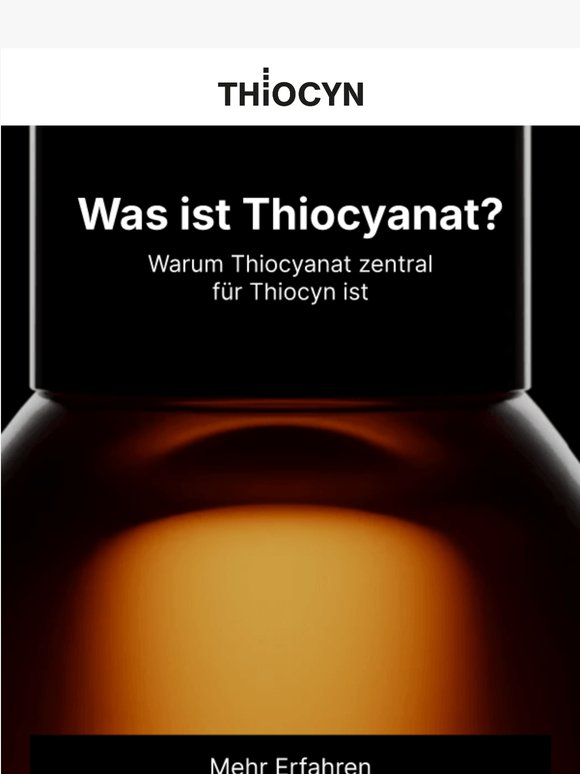Was ist Thiocyanat, und warum spricht Thiocyn darüber?