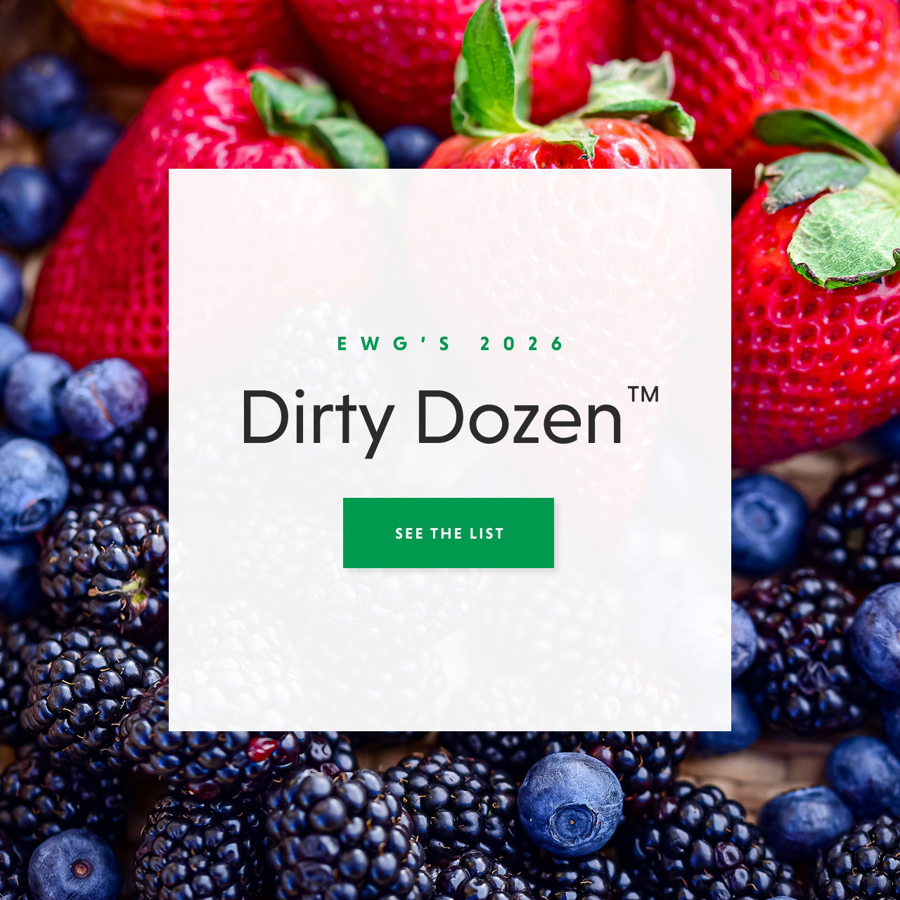 EWG's Dirty Dozen™ - SEE LIST