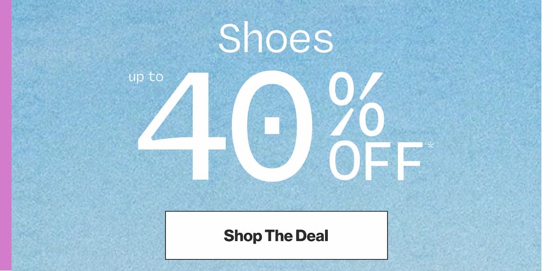 Shop Shoes up to 40% OFF*