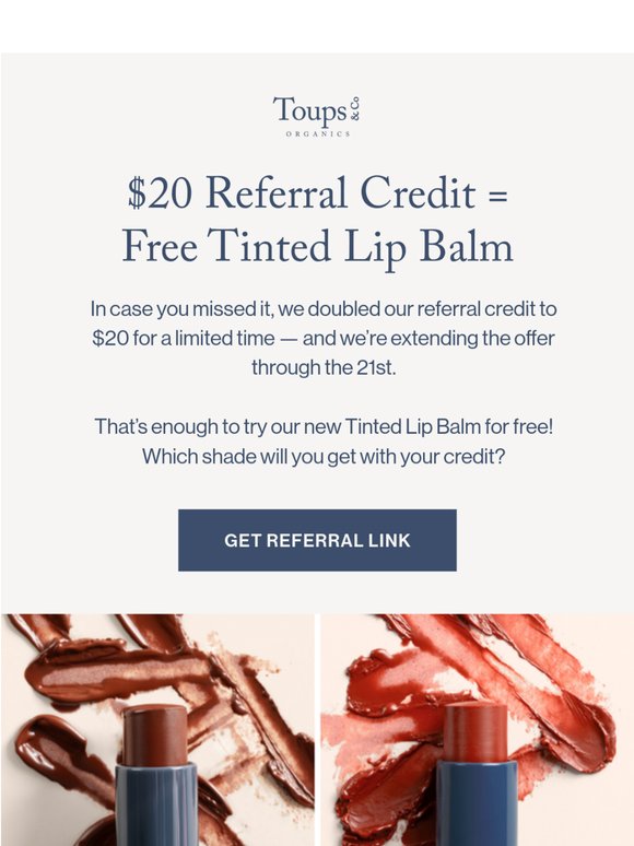 $20 store credit = Free Tinted Lip Balm