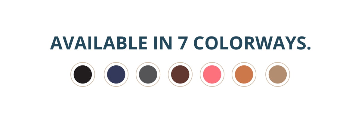 Available in 7 colorways.