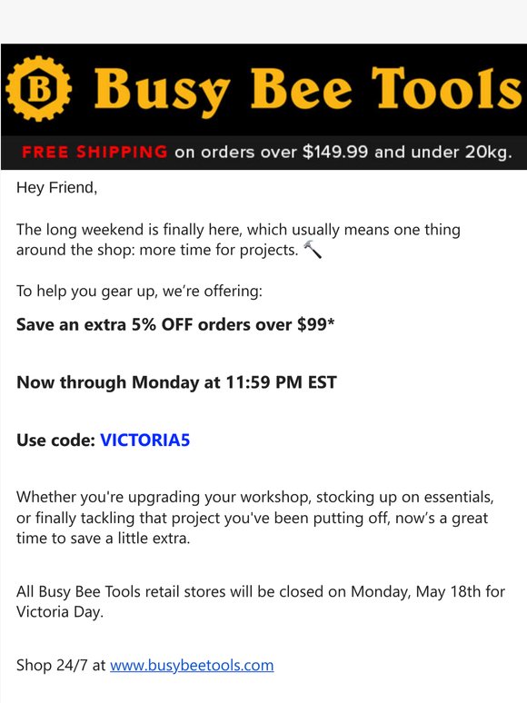 Hey Friend, Take 5% Off This Victoria Day Weekend