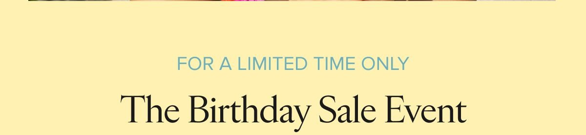The Birthday Sale Event: Enjoy 30% off sitewide and a free handbag on orders over $400.