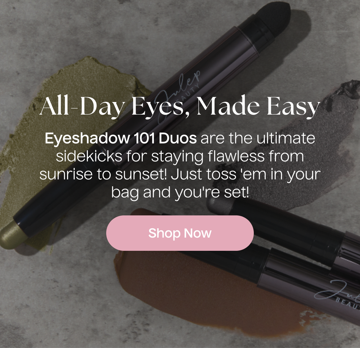 All-Day Eyes, Made Easy | Shop Now