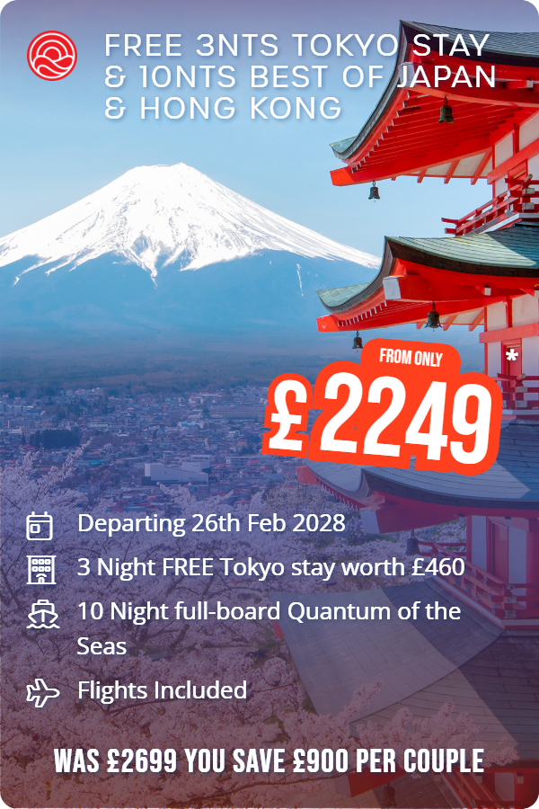 FREE 3nts Tokyo Stay & 10nts Best Of Japan & Hong Kong – Smart Holiday promotional image. From £2,249 Includes: Departing 26th Feb 2028, 3 Night FREE Tokyo stay worth £460, 10 Night full-board Quantum of the Seas, Flights Included. WAS £2699 YOU SAVE £900 PER COUPLE