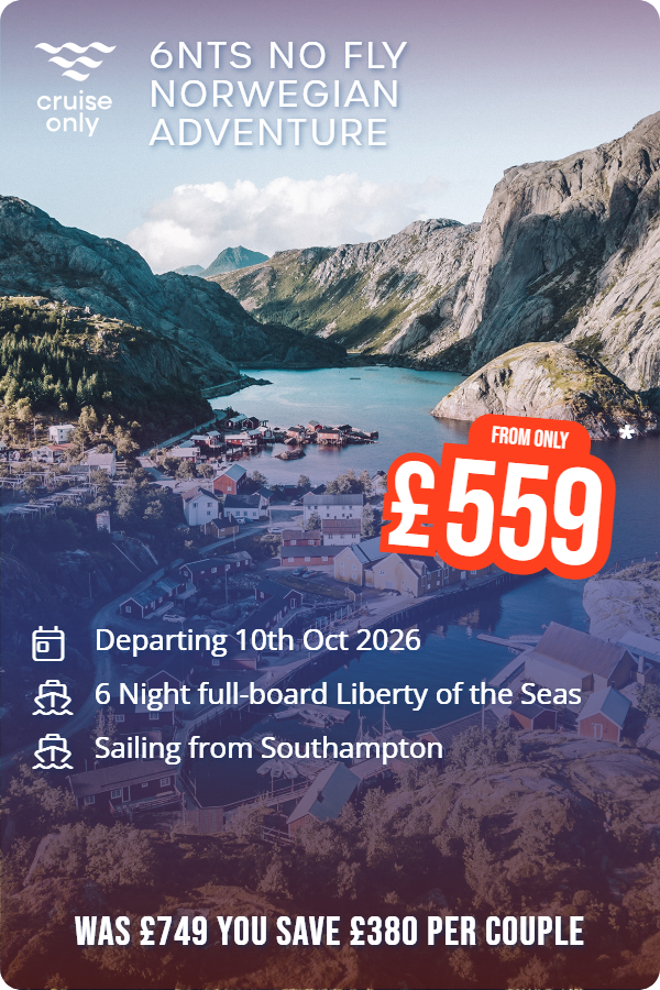6nts No Fly Norwegian Adventure – Cruise Only promotional image. From £559 Includes: Departing 10th Oct 2026, 6 Night full-board Liberty of the Seas, Sailing from Southampton. WAS £749 YOU SAVE £380 PER COUPLE