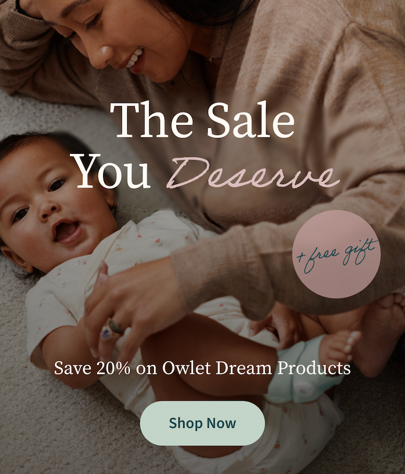 The Sale You Deserve + Free Gift | Save 20% on Owlet Dream Products | Shop Now