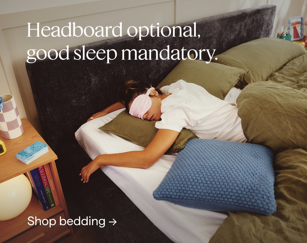 Headboard optional, good sleep mandatory. Shop bedding.