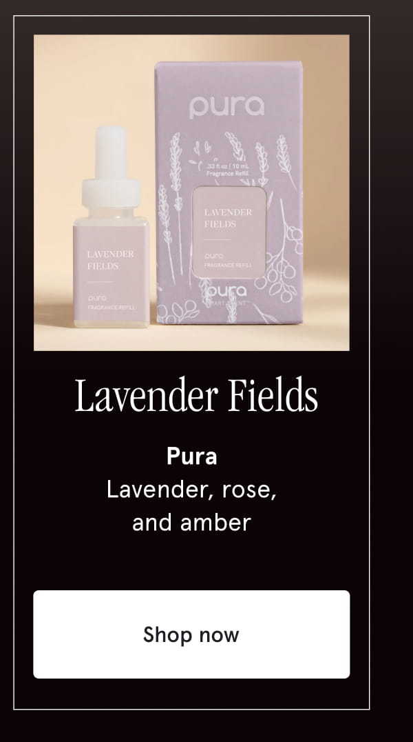 Lavender Fields | Pura | Lavender, rose, and amber | Shop now