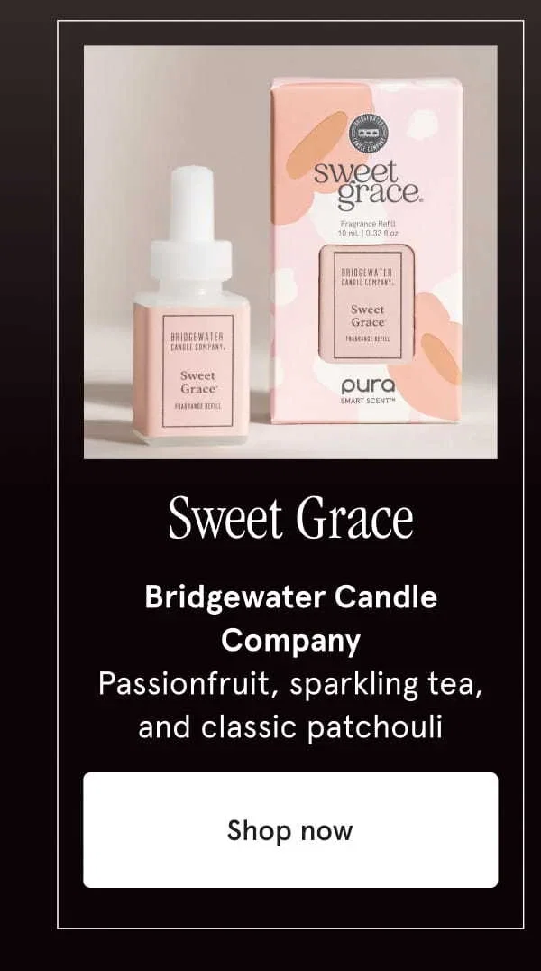 Sweet Grace | Bridgewater Candle Company | Passionfruit, sparkling tea, and classic patchouli | Shop now