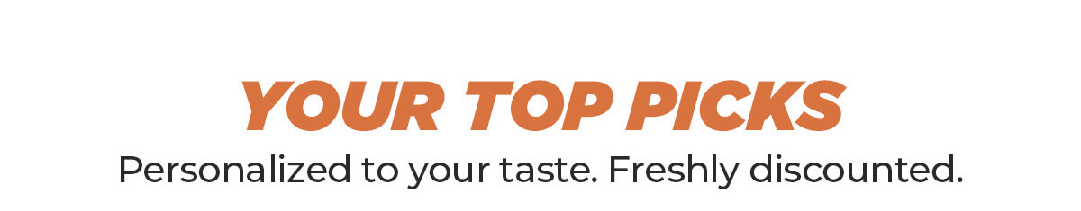 your top picks