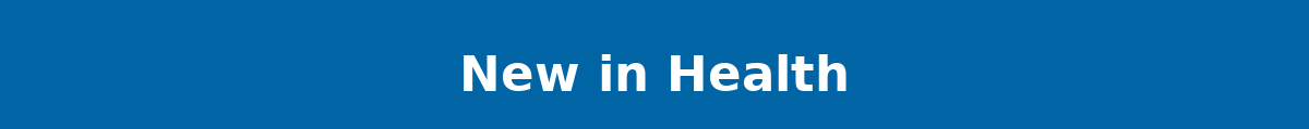 New in Health