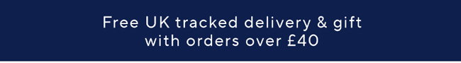 Free UK tracked delivery & gift with orders over £40